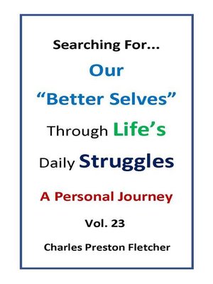 cover image of Searching For...Our Better Selves Through Life's Daily Struggles